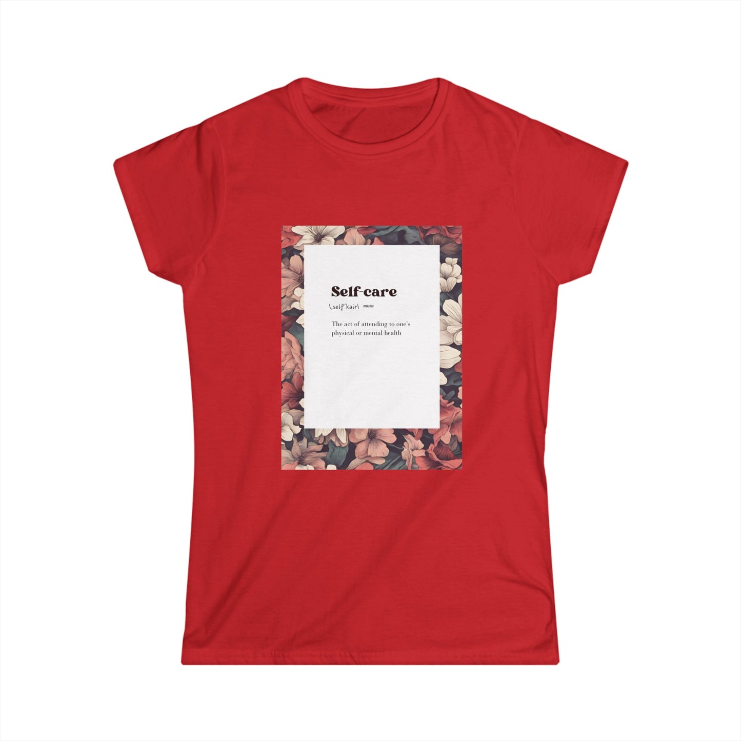 Women's Softstyle Tee Self Care
