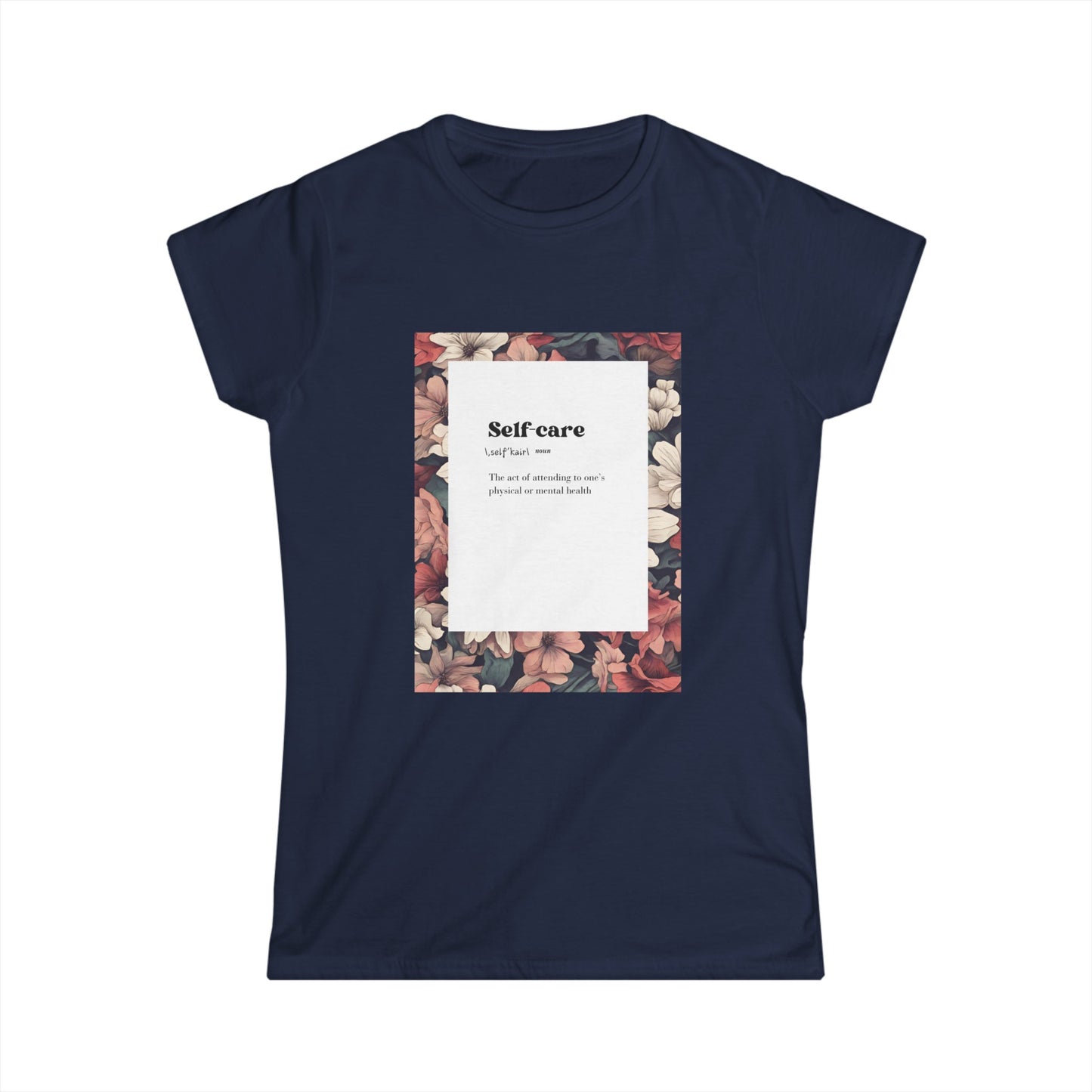 Women's Softstyle Tee Self Care