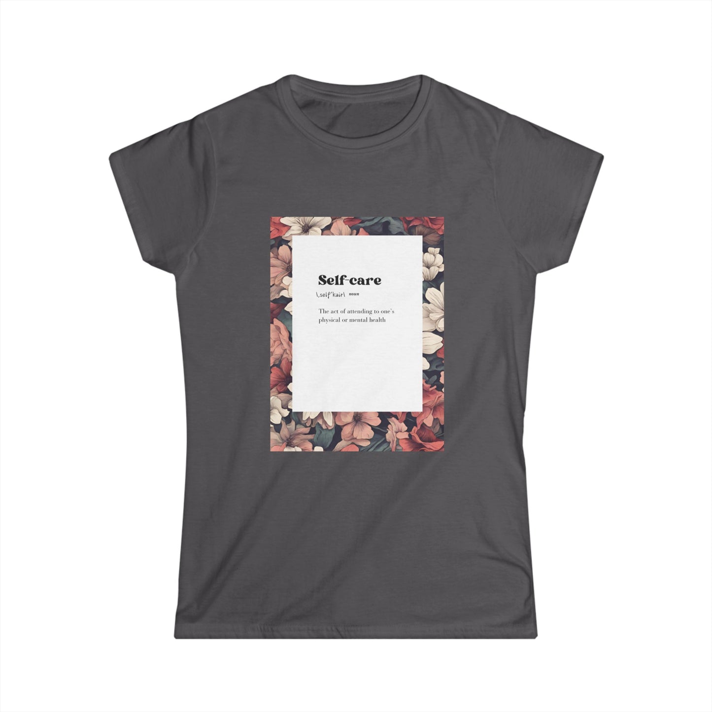 Women's Softstyle Tee Self Care